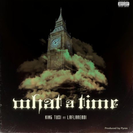 What A Time ft. LaFlareboi