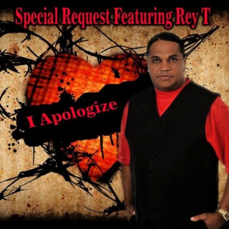 I Apologize ft. Rey T. | Boomplay Music