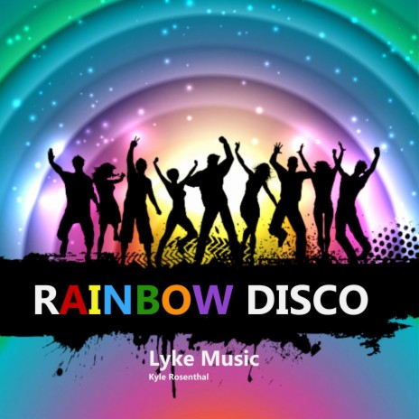Rainbow Disco | Boomplay Music