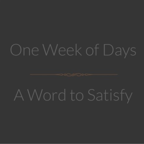 A Word to Satisfy | Boomplay Music