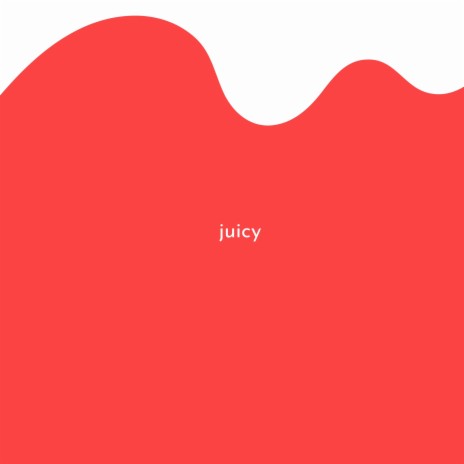 juicy