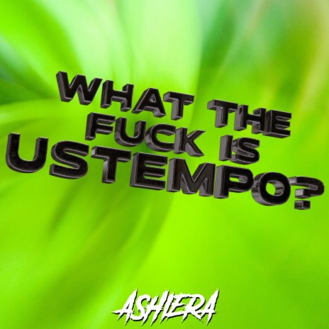 What The Fuck is Ustempo? | Boomplay Music