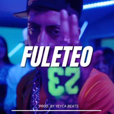 FULETEO - Reggaeton Malianteo Beat | Boomplay Music