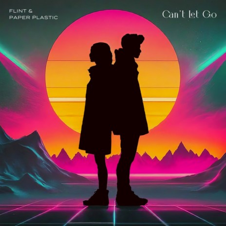 Can't Let Go (Instrumental Version) ft. Paper Plastic