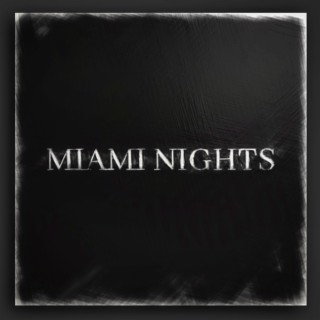 Miami Nights