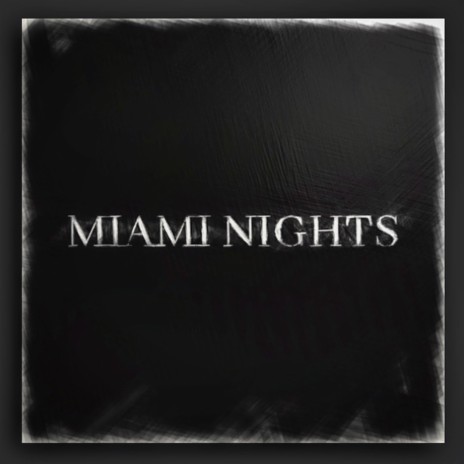 Miami Nights ft. Tyson Erlick