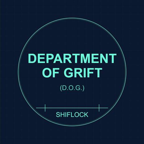 Department of Grift (D.O.G) | Boomplay Music