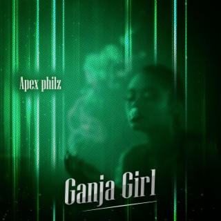 Ganja Girl lyrics | Boomplay Music