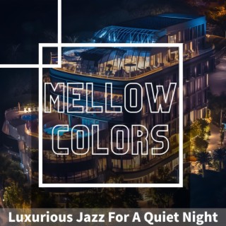 Luxurious Jazz for a Quiet Night