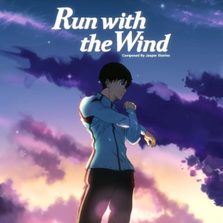 Run With The Wind Original Soundtrack By Jasper Stories