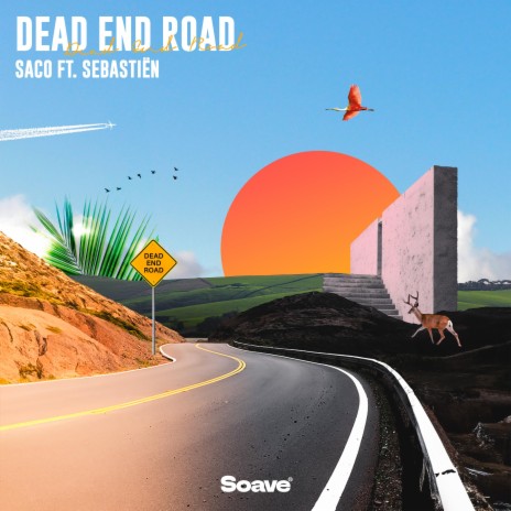 Dead End Road (feat. Sebastiën) | Boomplay Music
