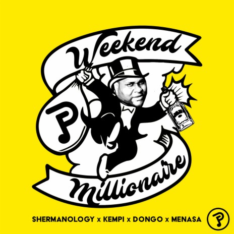 Weekend Millionaire ft. Dongo, Menasa & Kempi | Boomplay Music