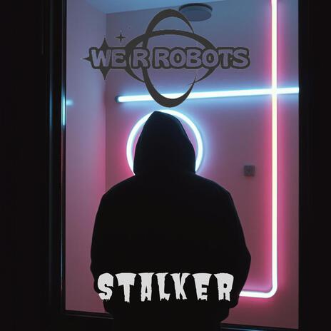 Stalker | Boomplay Music