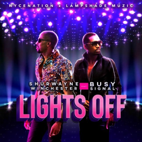 Lights Off ft. Shurwayne Winchester & Busy Signal | Boomplay Music