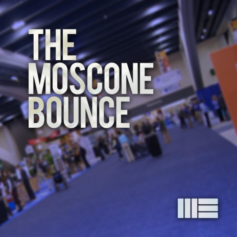 The Moscone Bounce | Boomplay Music