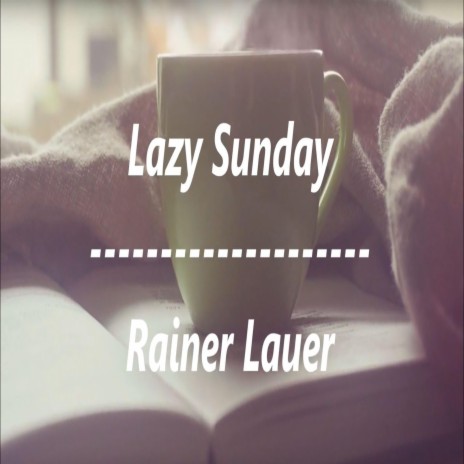 Lazy Sunday | Boomplay Music