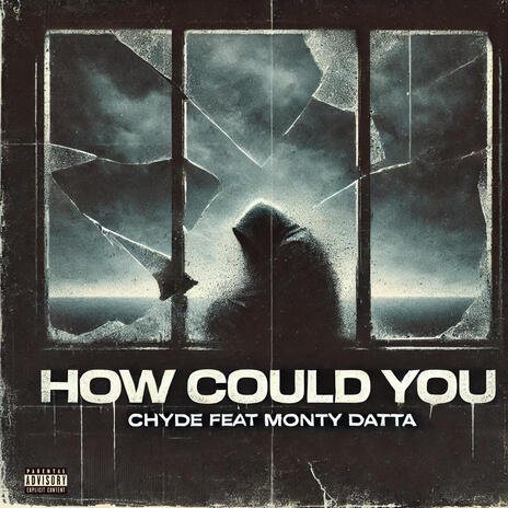 how could you ft. Monty Datta | Boomplay Music