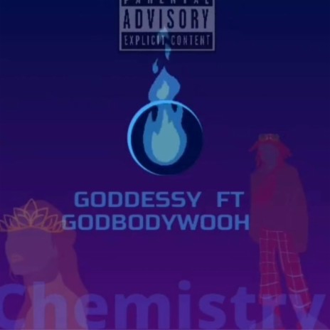 CHEMISTRY ft. GoodbodyWooh | Boomplay Music