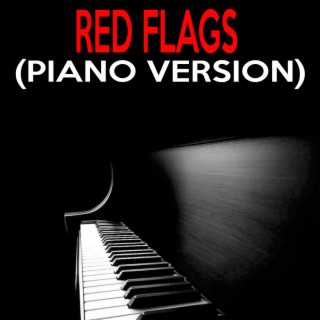 Red Flags (Piano Version)