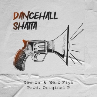 Dancehall Shatta ft. Newton Peralta lyrics | Boomplay Music