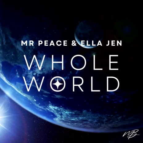 Whole World ft. Ella Jen | Boomplay Music