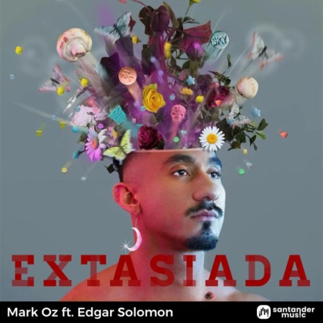 Extasiada ft. Edgar Solomon | Boomplay Music