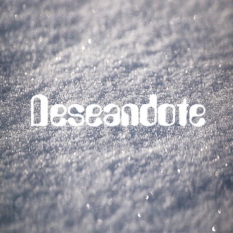 Deseandote | Boomplay Music