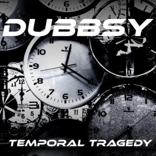 Temporal Tragedy