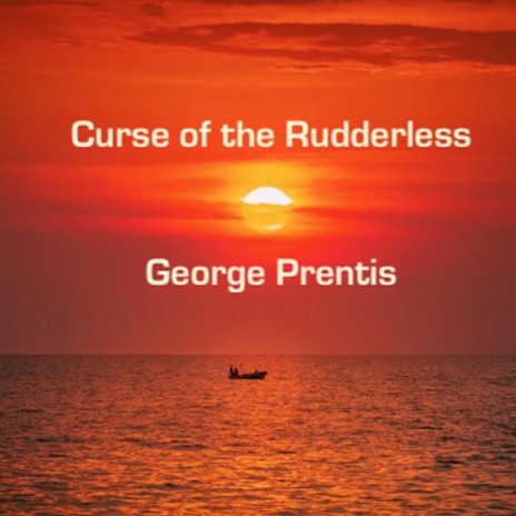 Curse of the Rudderless