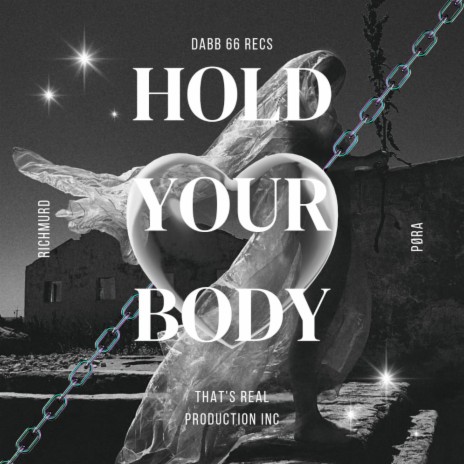 Hold Your Body ft. Richmurd | Boomplay Music