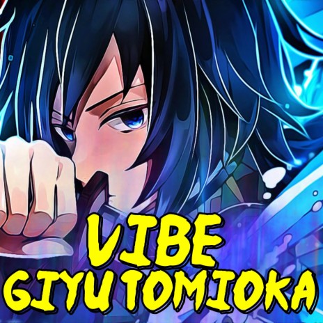 Vibe Giyu Tomioka | Boomplay Music