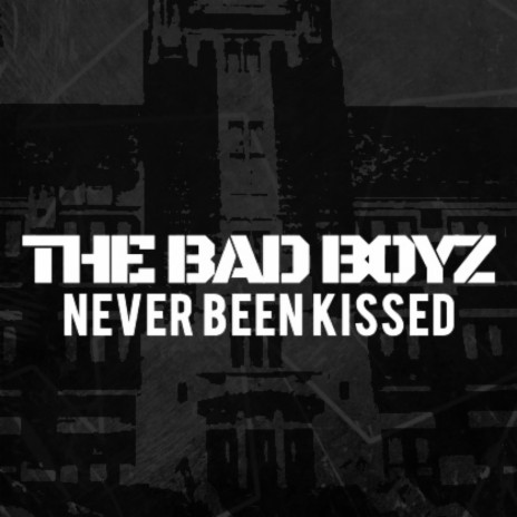 Never Been Kissed | Boomplay Music