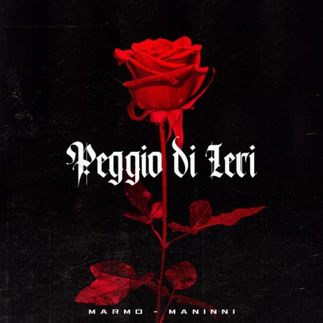 Peggio Di Ieri ft. Maninni | Boomplay Music