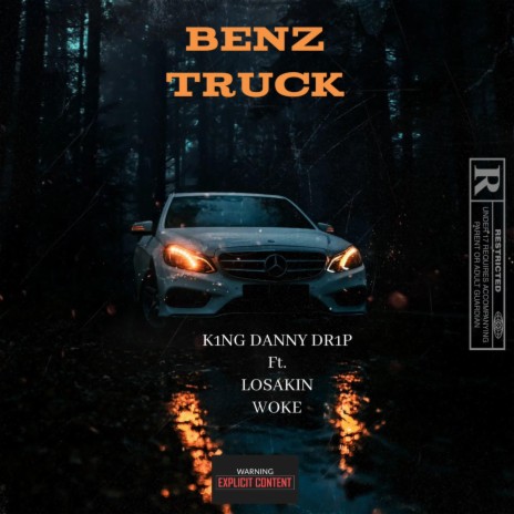 Benz Truck ft. Losakin Woke | Boomplay Music