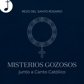 Rezo del Santo Rosario | Misterios Gozosos (Lunes y Sábado)