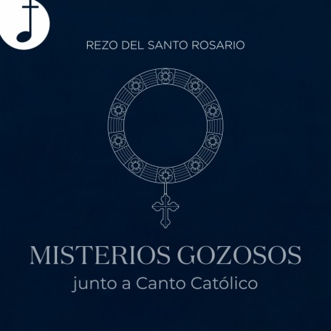 Rezo del Santo Rosario | Misterios Gozosos (Lunes y Sábado) | Boomplay Music