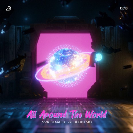 All Around The World ft. Arkins | Boomplay Music