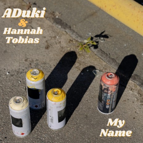 My Name ft. Hannah Tobias