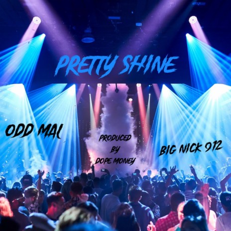 Pretty Shine ft. Big Nick 912 | Boomplay Music
