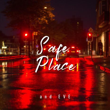 ~ Safe place (BONUS TRACK) | Boomplay Music