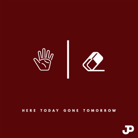 Here Today, Gone Tomorrow | Boomplay Music