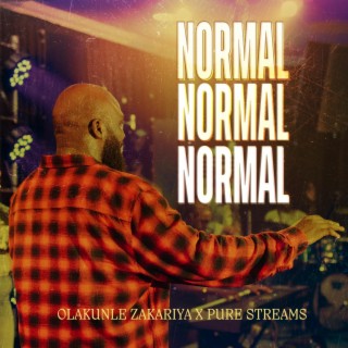 Normal Normal Normal ft. Kunle Zakariya lyrics | Boomplay Music