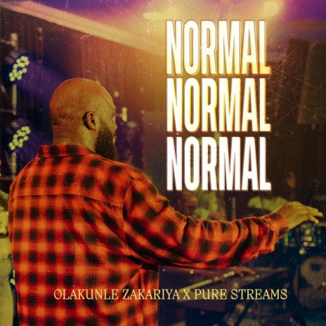 Normal Normal Normal ft. Kunle Zakariya