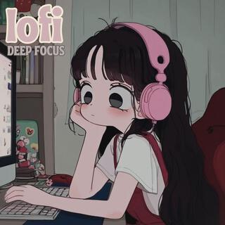 LOFI FOR DEEP FOCUS