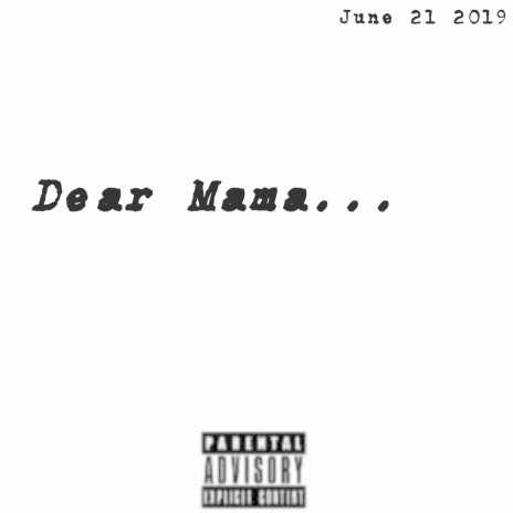 Dear Mama | Boomplay Music