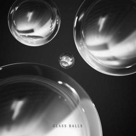 glass balls | Boomplay Music