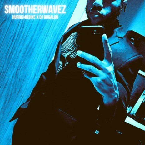 SmootherWavez (feat. DJ Bugaloo) | Boomplay Music