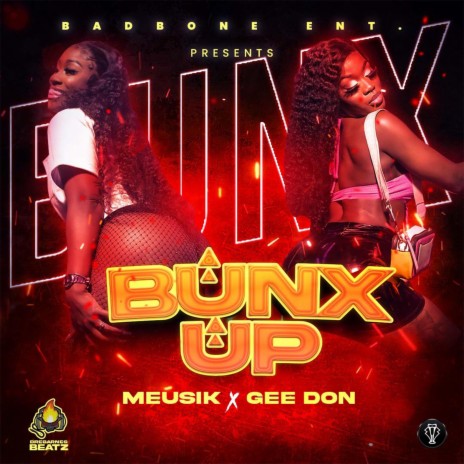 Bunx up ft. Gee Don | Boomplay Music