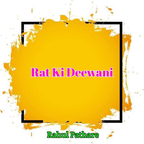 Rat Ki Deewani | Boomplay Music