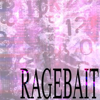 RAGEBAIT (inst.)